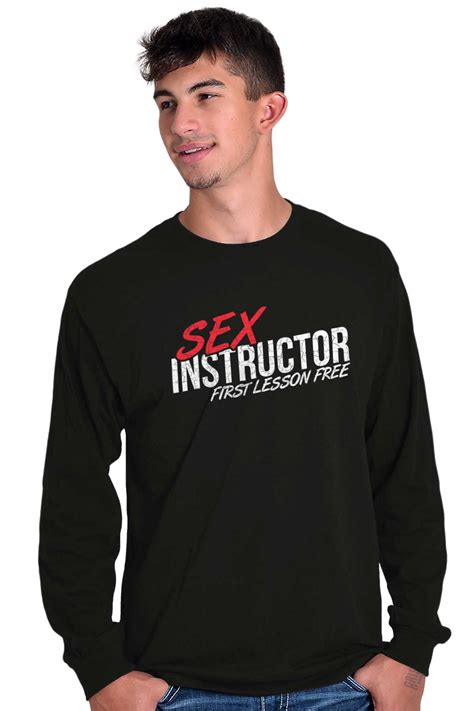 Sex Instructor Free Lessons Funny Pun Humor Long Sleeve Tshirt Tee For