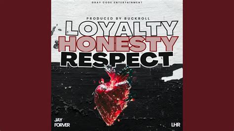 Loyalty Honesty Respect Youtube