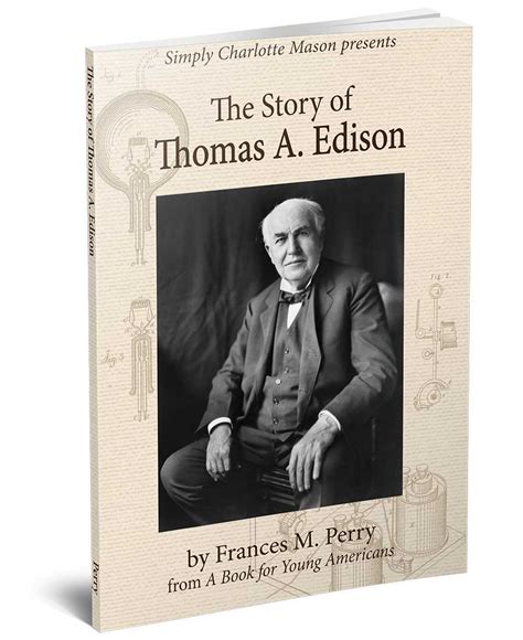 The Story Of Thomas A Edison Simply Charlotte Mason