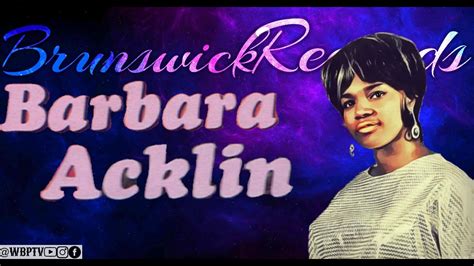 The Untold Truth Of Barbara Acklin Brunswick Tales Ep 4 Youtube