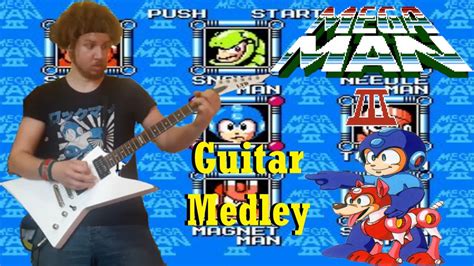 Mega Man 3 Guitar Medley By Lloydthehammer Youtube