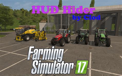 Hud Hider 17 V 10 Fs2017 Farming Simulator 17 Mod Fs 2017 Mod