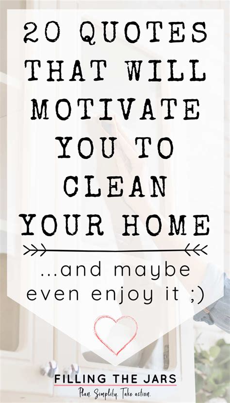 motivational quotes for cleaning 20 positive clean home sayings filling the jars