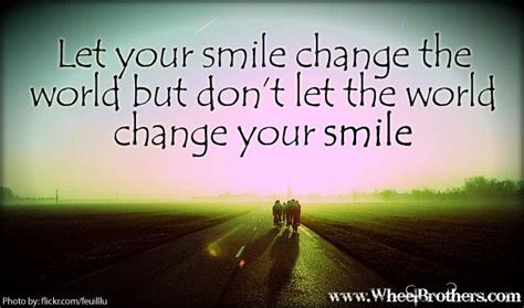 When life gets you down and you don't feel that you can help others, reading 'let your smile change the world quotes' will give you the affirmation that you need. Let your smile change the world - All up to date 2019 Texas bicycle rides in one location