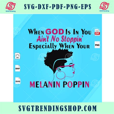 When God Is In You Aint No Stoppin Black Girl Svg Street Girl Svg