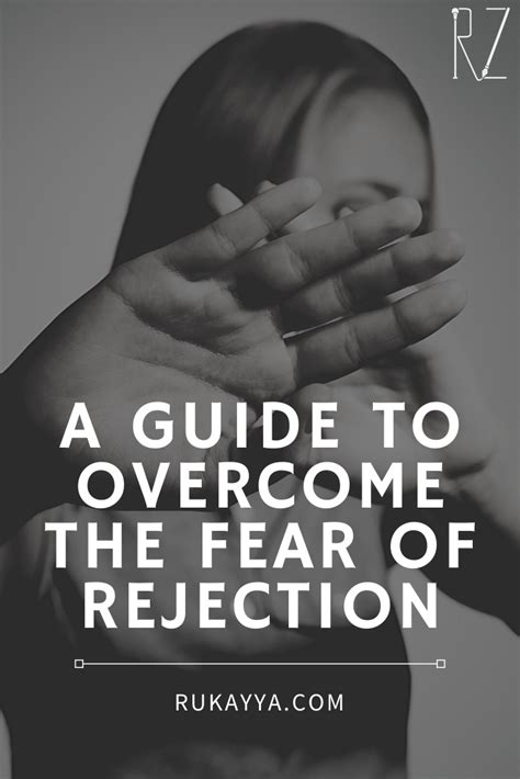 A Guide To Overcome The Fear Of Rejection 3 Important Ways