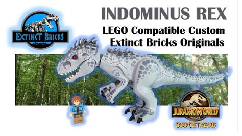 Legos Lego Camp Lego Dinosaur Custom Bricks Lego Jurassic World Indominus Rex Artwork For