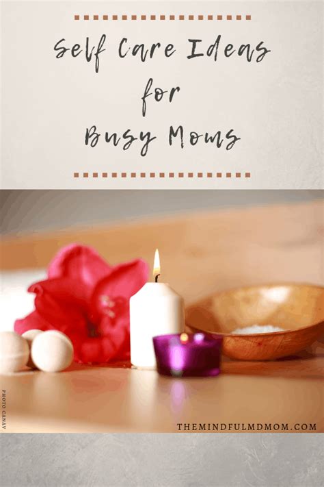 self care ideas for busy moms mindful md mom self care self busy mom