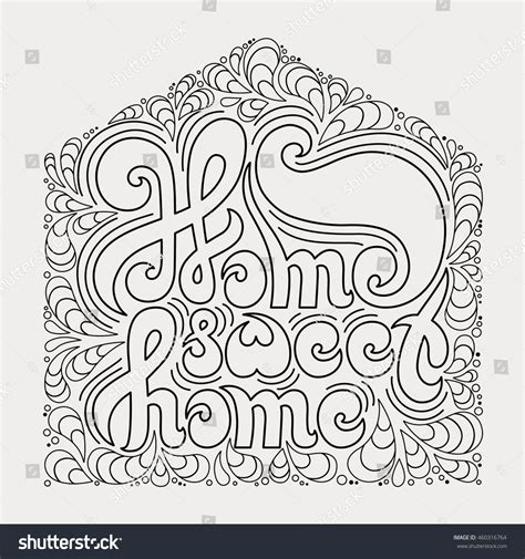 About a package and component availability. Home Sweet Home Quote Coloring Book calligraphic Stock ...