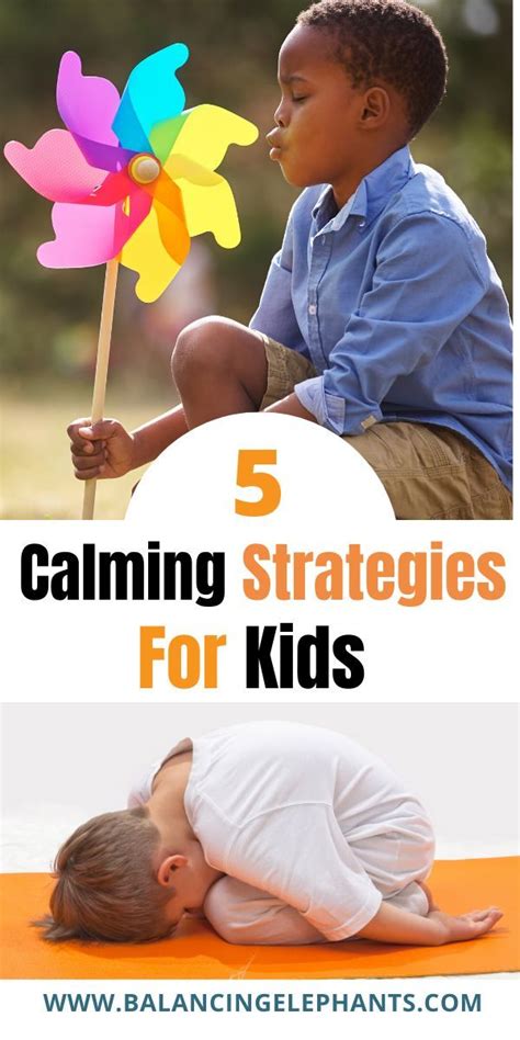 5 Calming Strategies For Kids That Really Work In 2020 Calming