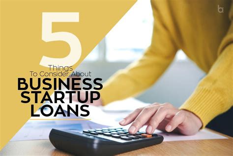 Things To Consider About Business Startup Loans