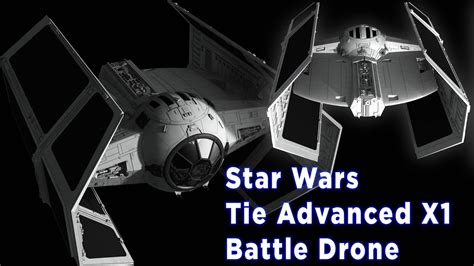 Star Wars Tie Advanced X1 Battle Drone Unboxing Youtube