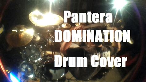 pantera domination drum cover youtube