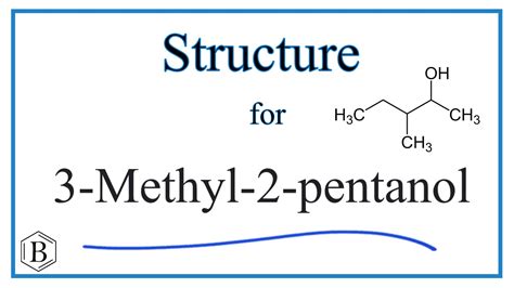 Structural Formula For 3 Methyl 2 Pentanol 3 Methylpentan 2 Ol Youtube