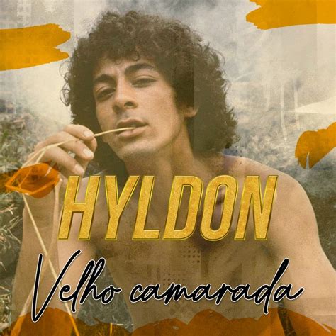 Hyldon Recicla Em Single Velho Camarada Canção Fraterna Que Gravou Com Fábio E Tim Maia Em