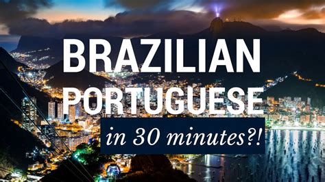 Can I Learn Brazilian Portuguese In 30 Minutes Youtube