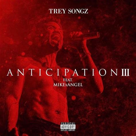 Trey Songz Anticipation 3 Lyrics And Tracklist Genius