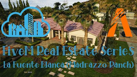 Gta V Fivem Real Estate Immobilien Series La Fuente Blanca Madrazzo