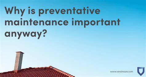 Why Is Preventative Maintenance Important Anyway Vero Insurance