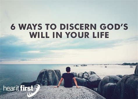 6 Ways To Discern Gods Will In Your Life