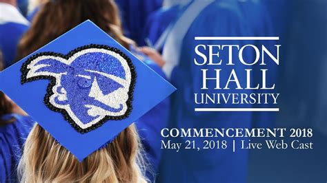 Seton Hall University Commencement 2018 Youtube