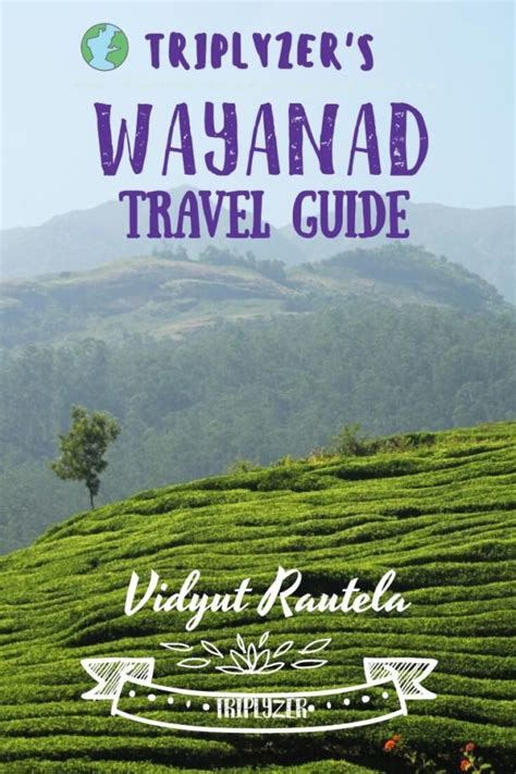 List of wayanad homestays in kalpetta. Wayanad Travel Guide: Places to Visit in Wayanad in 2 days ...