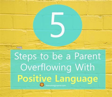 5 Steps To Be A Parent Overflowing With Positive Language