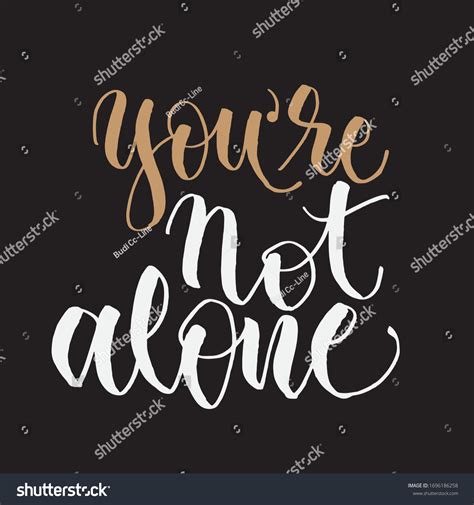 You Not Alone Inspirational Motivational Quotes Stock Vector Royalty
