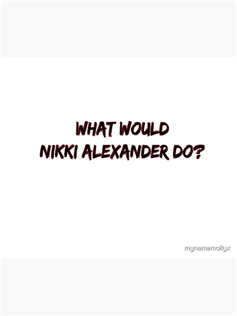 What Would Nikki Alexander Do Silent Witness Poster For Sale By