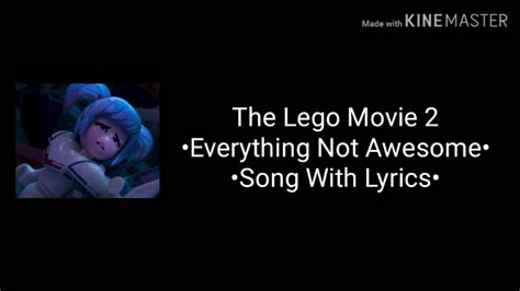 Everything Not Awesome Song With Lyrics The Lego Movie 2 Youtube