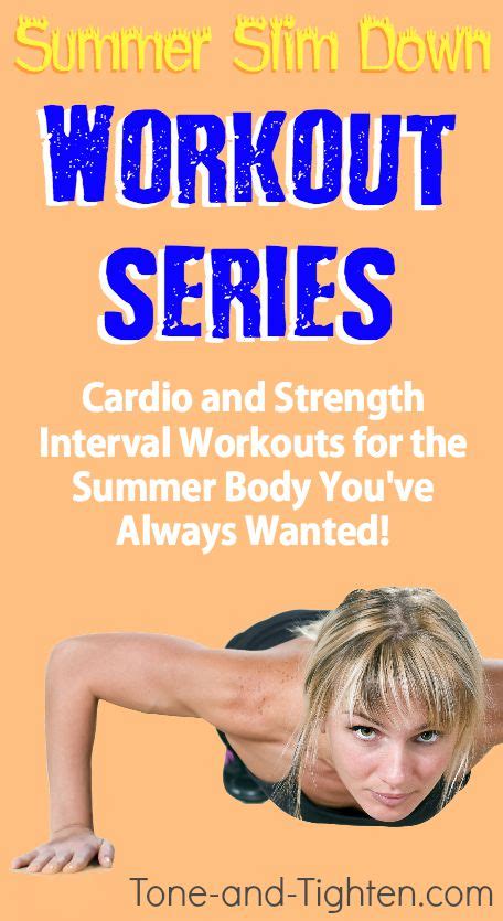 Summer Workout Plan Cardio Strength Tone And Tighten