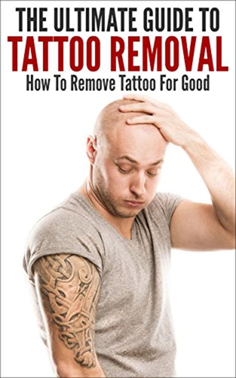The Ultimate Guide To Tattoo Removal How To Remove Tattoo For Good