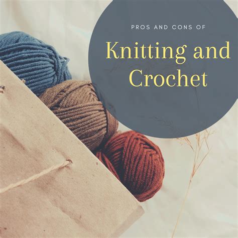 Pros And Cons Of Knitting Vs Crochet Feltmagnet