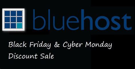 Bluehost Black Friday And Cyber Monday Discount Sale