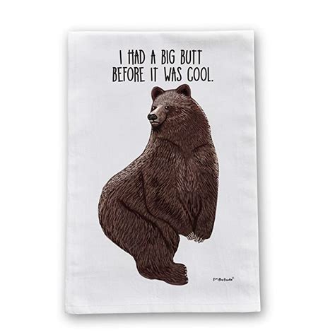 Big Butt Bear Flour Sack Cotton Dish Towel By Pithitude