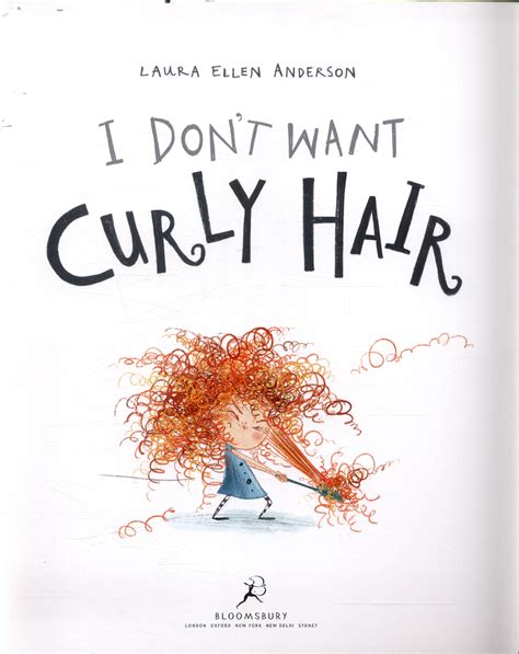 Only 9 left in stock (more on the way). I don't want curly hair by Anderson, Laura Ellen ...