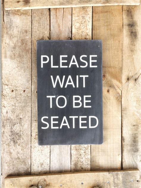 Items Similar To Bathroom Sign Please Wait To Be Seated