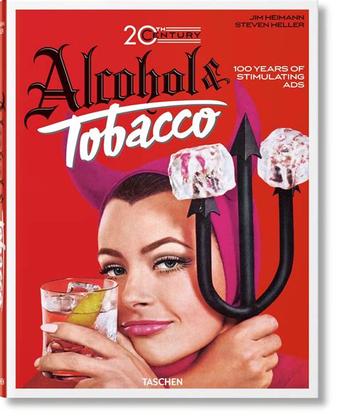 Jim Heimann 20th Century Alcohol And Tobacco Ads Hardcover Walmart