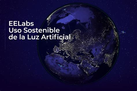 El Iter Participa En El Proyecto Eelabs El Uso Sostenible De La Luz