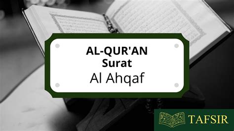 Al Quran Surat Al Ahqaf Beserta Latin Dan Terjemahannya