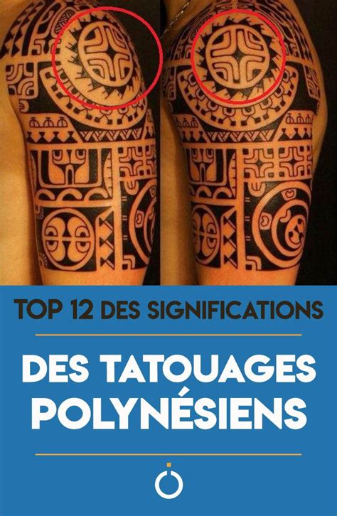 Top 12 Des Significations Des Tatouages PolynÉsiens Tatouage Polynesien Homme Tatouages
