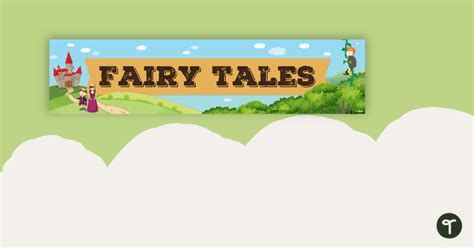 Fairy Tales Display Banner Teaching Resource Teach Starter