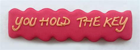 quote on cookie you hold the key cookie wisdom cookies cookie decorating sugar cookie