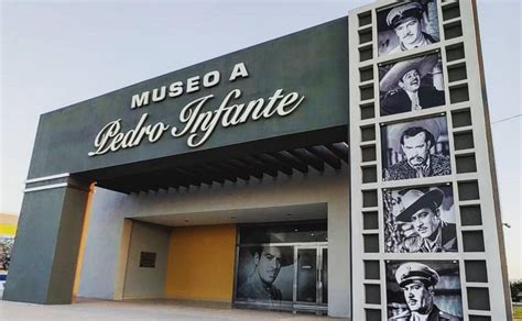 Todo Lo Que Debes Saber Del Museo De Pedro Infante En Guamúchil