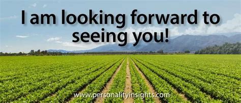 Tip I Am Looking Forward To Seeing You Personality Insights Inc