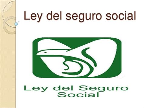 Ley Del Seguro Social Enviar