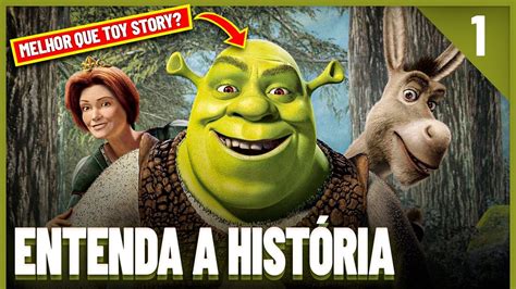 Saga Shrek Entenda A História De Todos Os Filmes Pt 1 Youtube