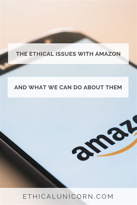 The Ethical Issues With Amazon Ethical Unicorn