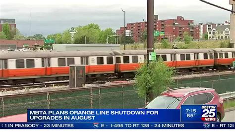 Mbta Plans Orange Line Shutdown For Upgrades Boston 25 News