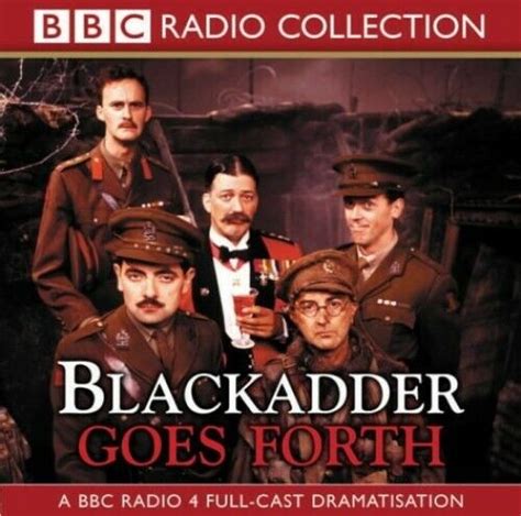 Blackadder Goes Forth Complete Series Bbc Radio By Curtis Richard
